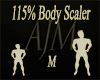115% Body Scaler *M