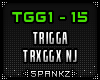 Trigga - TRXGGX NJ TGG