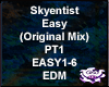 Skyentist - Easy PT1