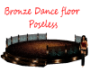 Bronze Dancefloor Posles