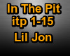 in The pit Lil Jon