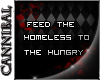 Feed the homeless...