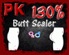 130% Butt scaler M/F