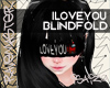 [S4]ILoveYou Blindfold