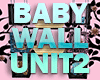 Baby Wall Unit #2