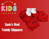 Sam's Red Teddy Slippers