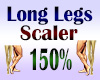 Long Legs Scaler 150%