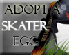 Adopt a Skateboarder Egg