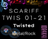 SCARIFF-TWISTED