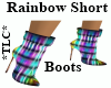 *TLC*Rainbow Short Boots