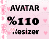 R. Avatar scaler 110%