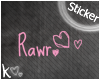 [k] Rawr Sticker