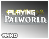 Playing Palworld