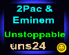 2Pac &Eminem_Unstoppable