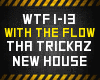 With The Flow - Trickaz