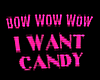 /Y/ I want Candy
