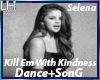 Kill Em With Kindness|DS