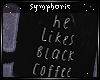 ` His Coffee