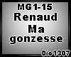 *D* Renaud Ma gonzesse