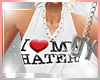 !Dy!<3 Haters Sexy Shirt