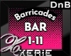 BAR Barricades - DnB