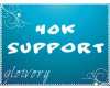 40K Support Sticker