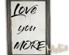 love you more