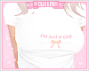 Just a girl Tee