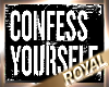 CONFESS YOURSELF