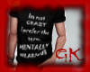(GK) Crazy Tshirt