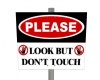 Look But NO Touch-sign