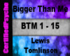Lewis L - Bigger than me