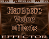 Hardcore Voice Effects