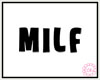 [g] MILF Sign