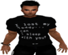 Lost My Teddy Shirt