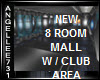 NEW 8 RM MALL W/CLUB