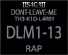 !S! - DONT-LEAVE-ME