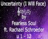 Uncertainty (I Will Face