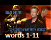 Blake S- Way with words