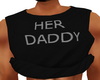 Black "Her Daddy"  M