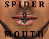 Spider Mouth [Male]