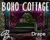 *B* Boho Cottage Drape
