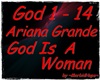 MH~Grande-God Is a Woman