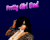 ~EO215~ Pretty Girl Bad