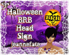 *jf* Halloween BRB Sign