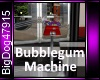 [BD]BubblegumMachine
