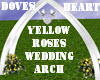 WED ARCH YELLOW ROSES