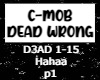 C-mob - Dead Wrong