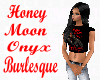 HoneyMoon Onyx Burlesque