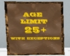 high's age limit sign